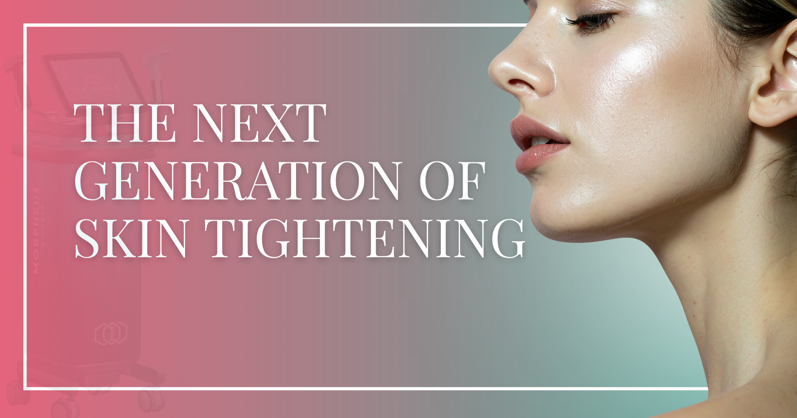Morpheus8 skin tightening treatment using RF microneedling for non-surgical rejuvenation and collagen stimulation.