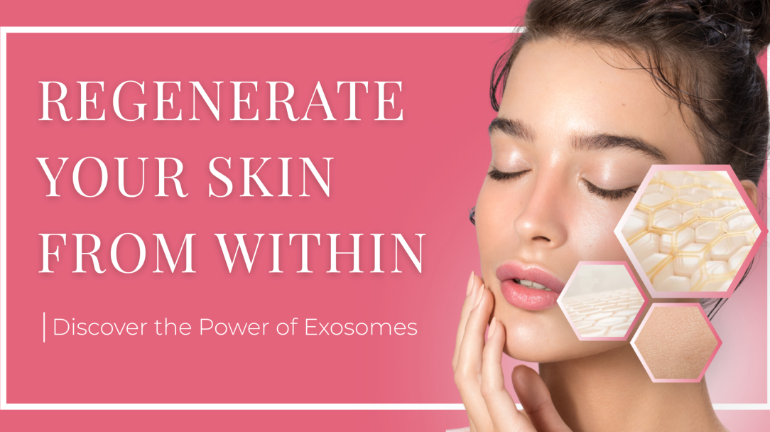 What Is Exosome Therapy_ The Future of Skin Regeneration​